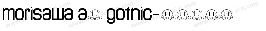 morisawa a1 gothic字体转换